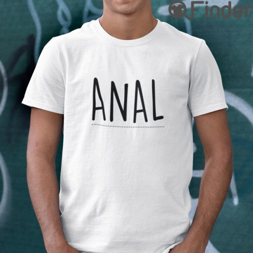 Anal I Love Anal Matching Shirts