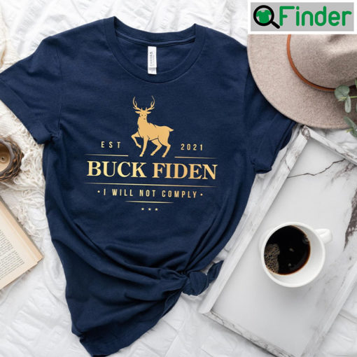 Buck Fiden Shirt Anti Biden