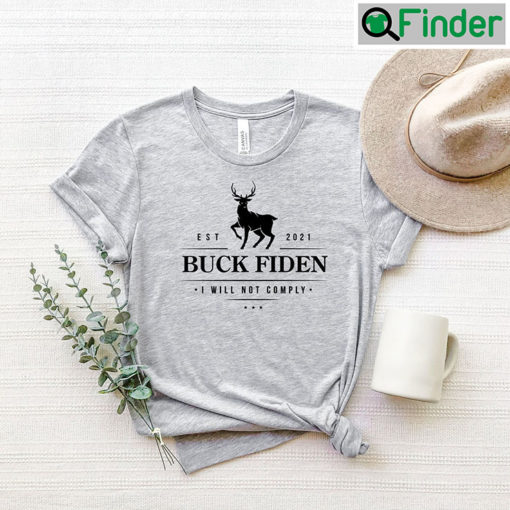 Buck Fiden Tee Shirt Anti Biden