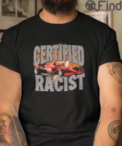 Certified Racist Shirt