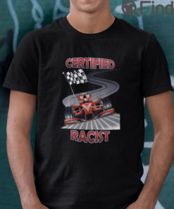 Certified Racist Unisex Tee shirts