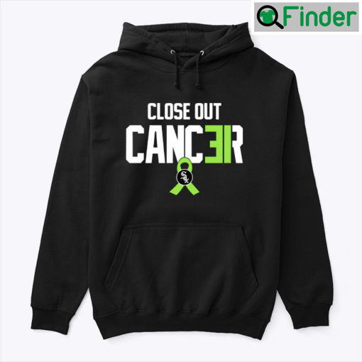 Close Out Cancer Hoodie Shirt