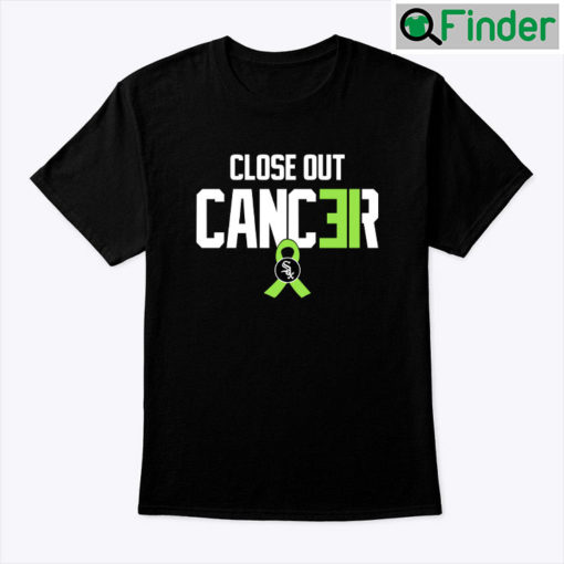 Close Out Cancer Shirt