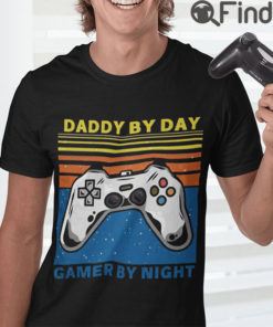 Daddy By Day Gamer By Night Shirt