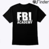 FBI Academy Firm Believer In Christ Shirt