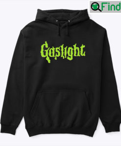 Gaslight Hoodie Shirt Monster Meme