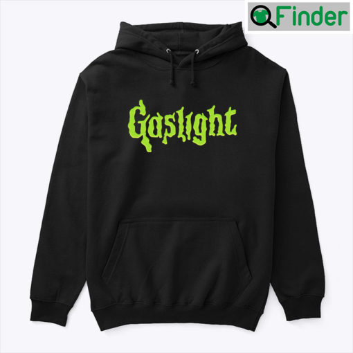 Gaslight Hoodie Shirt Monster Meme