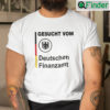 Gesucht Vom Deutschen Finanzamt T Shirt