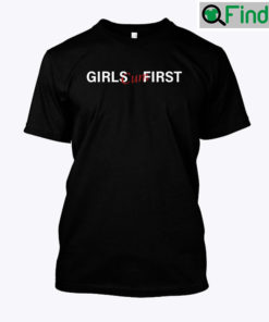 Girls Cum First T Shirt