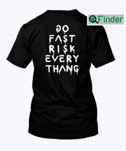 Go Fast Risk Everything Ken Block Tee Shirt