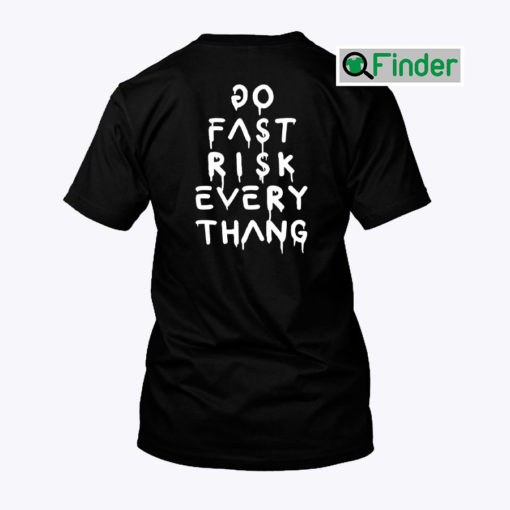 Go Fast Risk Everything Ken Block Tee Shirt