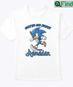 Gotta Go Fast For Ramadan Sonic The Hedgehog Shirt