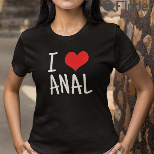 I Love Anal Matching Tees