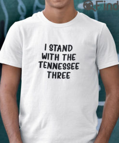 I Stand With The Tennessee Three Tee