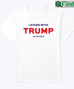 I Stand With Trump Shirt