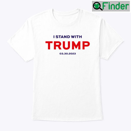 I Stand With Trump Shirt