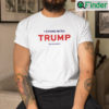 I Stand With Trump T Shirt