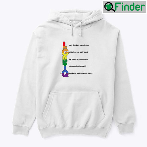 LGBT Lady Gagas Bum Knee Gotta Have A Golf Cart Hoodie Shirt