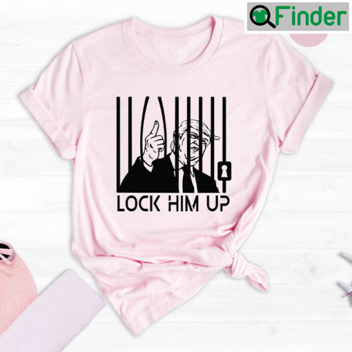 Lock Him Up Tee Shirt Donald Trump Shirt