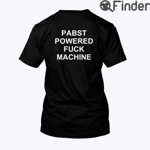 Pabst Powered Fuck Machine Tee