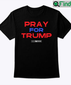 Pray For Trump Shirt Faith And Freedom