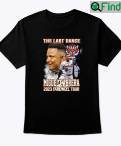 The Last Dance Miguel Cabrera 2023 Farewell Tour Shirt