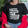 Trans Rights Are Human Rights Tees