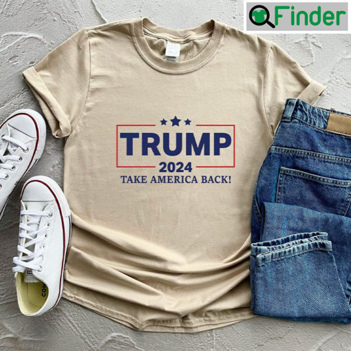 Trump 2024 Take America Back T Shirt