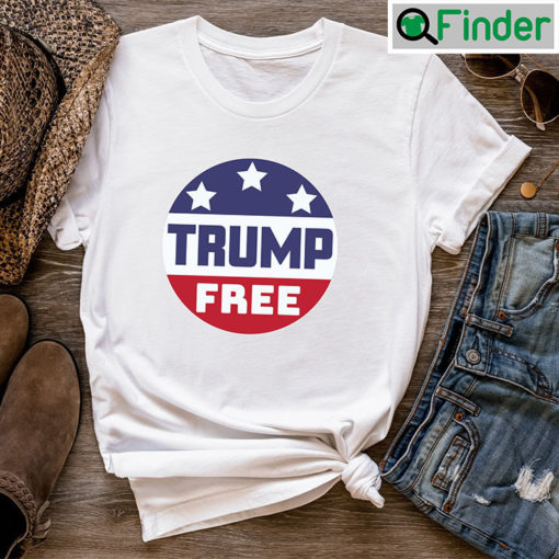 Trump Free Shirt Lover