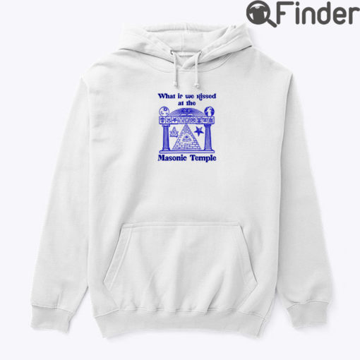 What If We Kissed At The Masonic Temple Hoodie Shirt