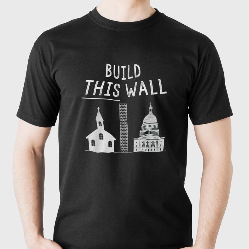 build this wall t shirt 1