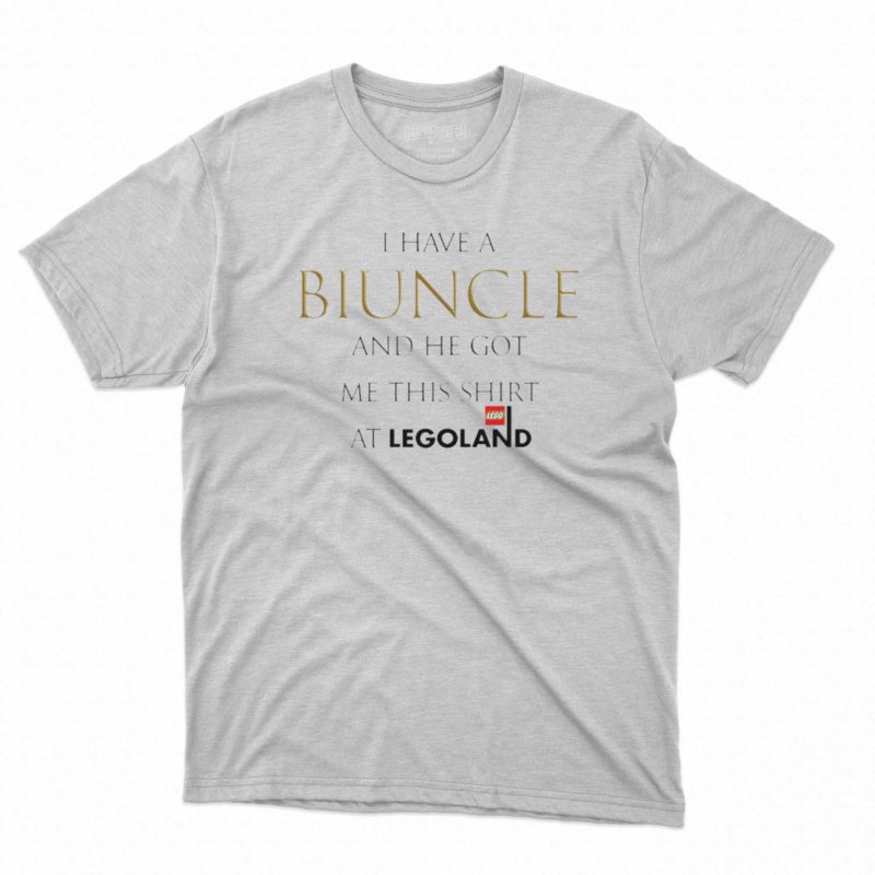 i have a biuncle and he got me this shirt at legoland t shirt 1