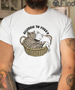 Allergic To Pussy Cat T Shirt