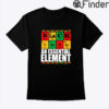 Black Father An Essential Element Shirt