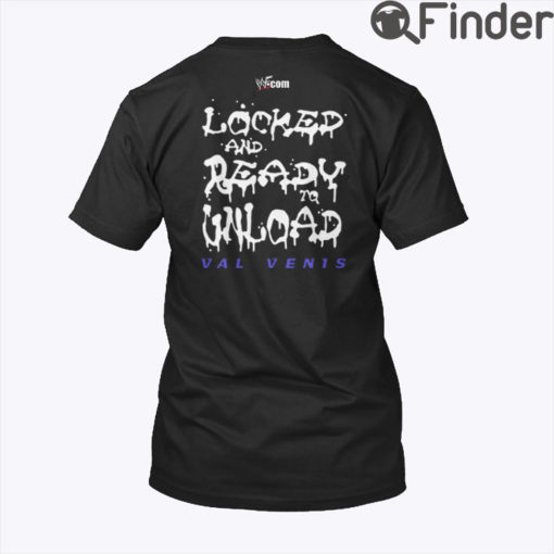 Im Cocked Locked And Ready To Unload T Shirt