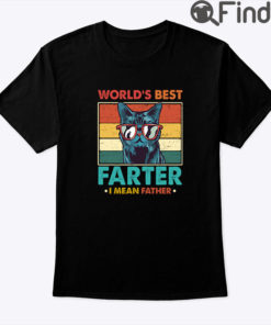 Worlds Best Farter Shirt I Mean Father