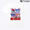 Back It Up Terry Independence Day Shirt