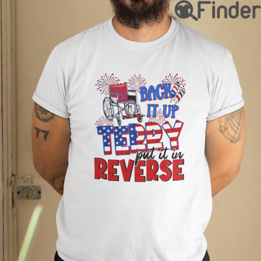 Back It Up Terry Independence Day T Shirt