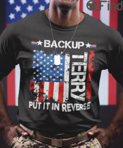 Back Up Terry Put It In Reverse T Shirt