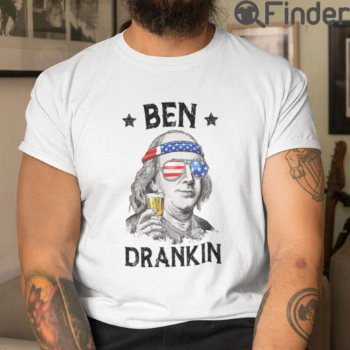 Ben Drankin T Shirt Happy Independence Day