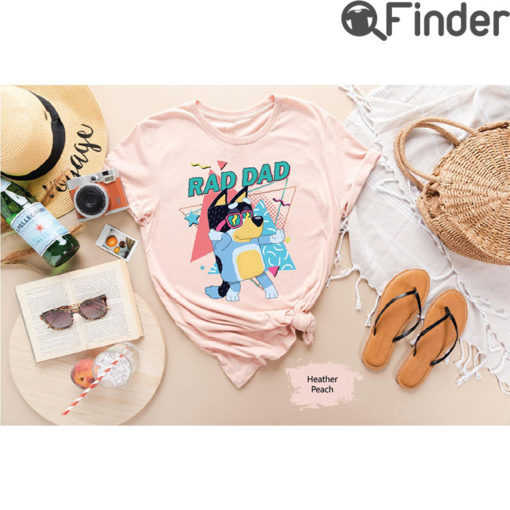 Bluey Shirts Dad Rad Fathers Day Fathers Gift Bandit