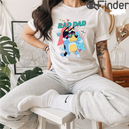 Bluey T Shirt Dad Rad Fathers Day Fathers Gift Bandit