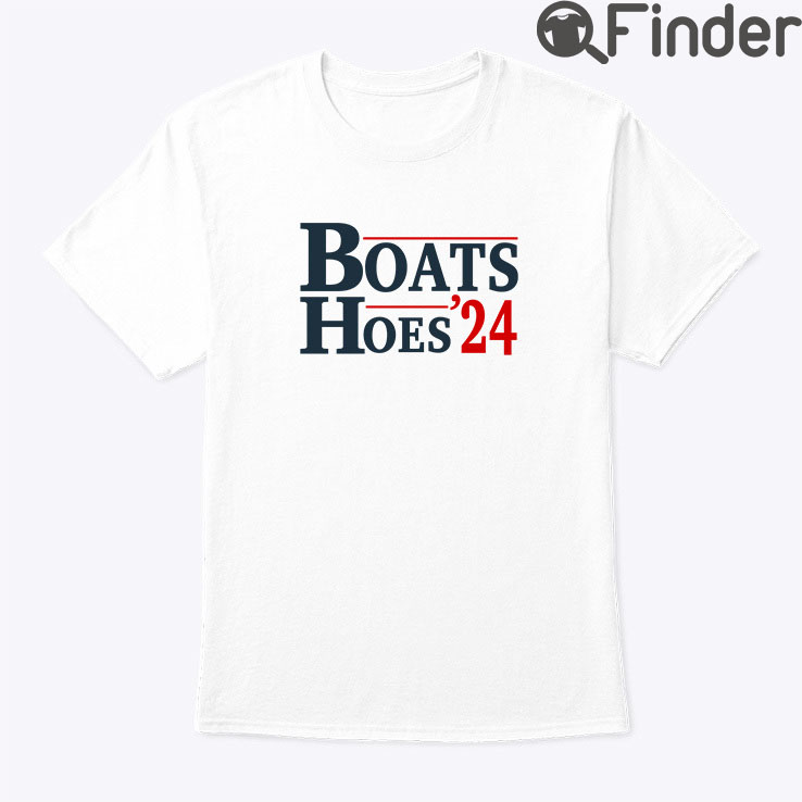 Boats Hoes 24 Shirt, Hoodie, Long sleeve, Sweatshirt, Tank top, Ladies ...