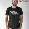 Bob Fosse More Smoke Please Give Me One More Please Shirt