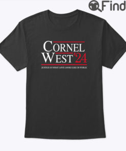 Cornel West For President T Shirt