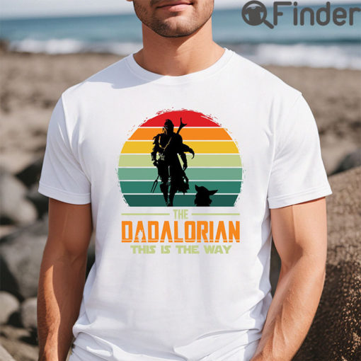 Dadalorian T Shirt Fathers Day