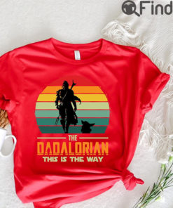 Dadalorian Unisex T Shirt Fathers Day