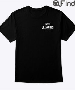 Desantis For President T Shirt Where Woke Goes To Die