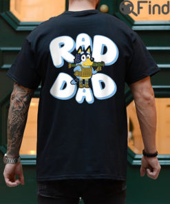 Father Day Bluey Rad Dad T Shirt And Bandit