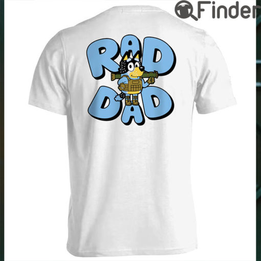 Father Day Bluey Rad Dad Tee Shirt And Bandit